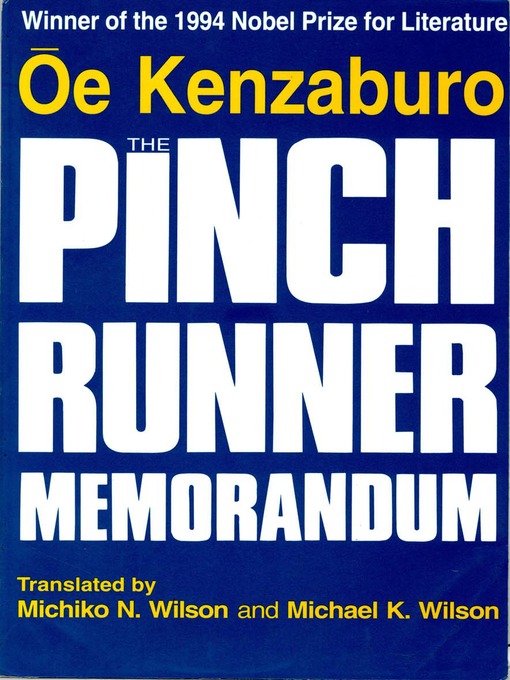 Title details for The Pinch Runner Memorandum by Kenzaburo Oe - Available